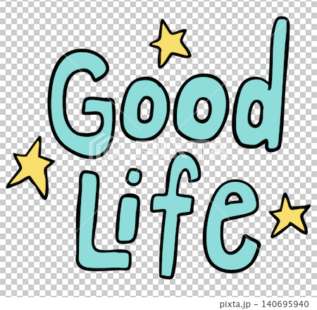 Hand writing Good Life letters for font, typography, text, message, campaign badge, human, people, diet, exercise, sport, activity, healthy life, hobbies, leisure, office workers Hand writing Good Life letters for font, typography, text, message, campaign badge, human, people, diet, exercise, sport, activity, healthy life, hobbies, leisure, office workers 140695940