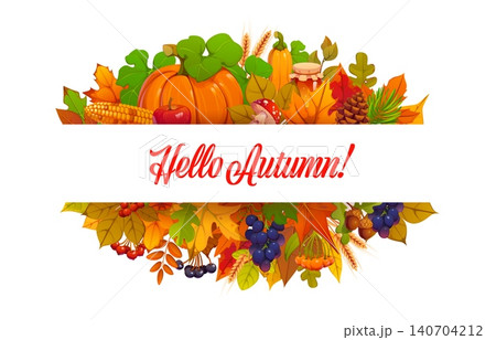 Hello autumn banner with seasonal harvest and tree leaves. Fall season vector banner, Autumn flyer with tree fallen leaves, pumpkins vegetable, grapes and forest berries, honey jar, corn and pine cone 140704212