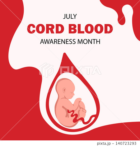 Cord Blood Awareness Month campaign banner for July. Awareness about the medical importance of cord blood donation, stem cell preservation, birth, and newborn health. Vector illustration  140723293