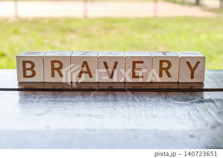 bravery, motivational word made of letters on wooden cubes 140723651