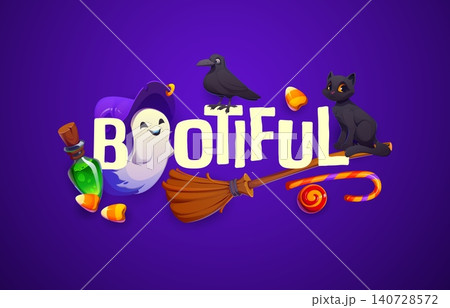 Bootiful quote T shirt print, Halloween greeting vector card. Cheerful ghost, black cat, crow and potion bottle appear among candies and broom arranged around the word bootiful for Halloween greeting Bootiful quote T shirt print, Halloween greeting vector card. Cheerful ghost, black cat, crow and potion bottle appear among candies and broom arranged around the word bootiful for Halloween greeting 140728572