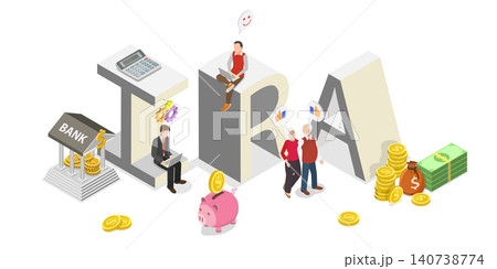 3D Isometric Flat Illustration of IRA as Individual Retirement Account, Finacial Future Security 3D Isometric Flat Illustration of IRA as Individual Retirement Account, Finacial Future Security 140738774