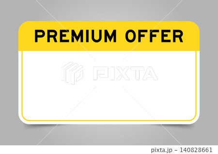 Label banner that have yellow headline with word premium offer and white copy space, on gray background Label banner that have yellow headline with word premium offer and white copy space, on gray background 140828661