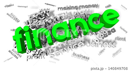 Finance green and grey words - typographical concept - 3D illustration Finance green and grey words - typographical concept - 3D illustration 140849708