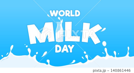 Milk day concept. National world milk day, dairy product logo poster design cream splashes milky drink drop cow farm food international banner cartoon ingenious vector illustration Milk day concept. National world milk day, dairy product logo poster design cream splashes milky drink drop cow farm food international banner cartoon ingenious vector illustration 140861446
