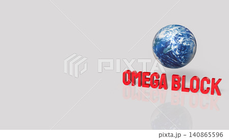 Omega Block Global Crisis And Worldwide Risk Concept 3d render. Omega Block Global Crisis And Worldwide Risk Concept 3d render. 140865596