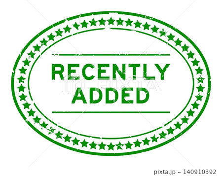 Grunge green recently added word oval seal stamp on white background Grunge green recently added word oval seal stamp on white background 140910392