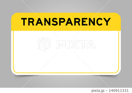 Label banner that have yellow headline with word transparency and white copy space, on gray background Label banner that have yellow headline with word transparency and white copy space, on gray background 140911331