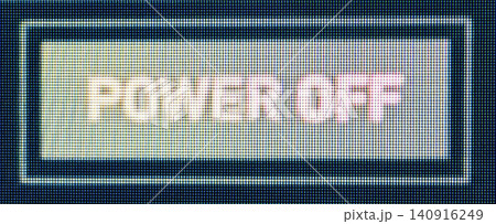 Power off message on lcd screen displaying pixels 140916249