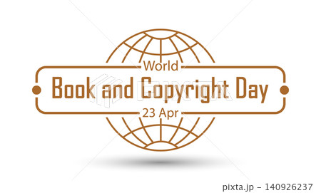 World Book and Copyright Day. Framed design on a globe background. An emblem, sticker, or theme design element. A stylish screensaver for a creative idea 140926237