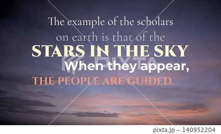 Inspirational quote about scholars, guidance, knowledge. Beautiful dawn sky background, soft clouds, visible stars. Powerful metaphor comparing learning with celestial navigation. Inspirational quote about scholars, guidance, knowledge. Beautiful dawn sky background, soft clouds, visible stars. Powerful metaphor comparing learning with celestial navigation. 140952204