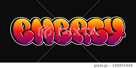 Energy Graffiti Word Art Lettering Design Energy Graffiti Word Art Lettering Design 140955449