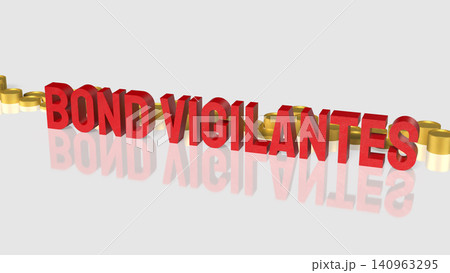 Bond Vigilantes And Market Pressure In Finance 3d render. Bond Vigilantes And Market Pressure In Finance 3d render. 140963295