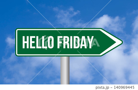 Hello friday road sign on sky background 140969445