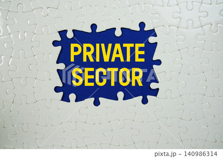 Jigsaw puzzle with a missing piece with "Private Sector" on blue background 140986314