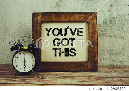 You've Got This Motivational And Inspirational Quotes You've Got This Motivational And Inspirational Quotes 140986353