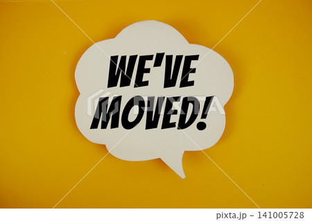We've Moved! text with speech bubble on yellow background We've Moved! text with speech bubble on yellow background 141005728