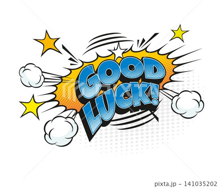 Cartoon vintage good luck comic speech bubble. Comic bubble label, speech balloon halftone isolated vector tag. Expression explosion pop art effect with blue typography, smoke cloud and flying stars 141035202