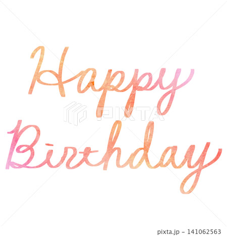 カリグラフィ風の手書き文字 Happy birthday 　水彩風 141062563