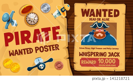 Vintage pirate wanted poster reward for corsair Whispering Jack with stern captain portrait. Paper Western banner notice with outlaw sea gangster and nautical compass, hat and coins on old parchment 141218721
