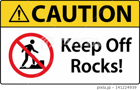 Yellow caution sign with prohibition symbol and text warning to keep off rocks 141224939