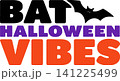 Bat Halloween Vibes silhouette vector Design 141225499