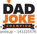 Minimalist vector illustration featuring DAD and JOKE with a trophy and champion banner 141225576