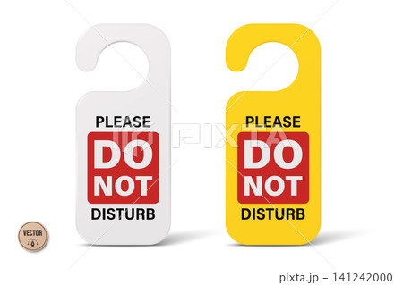 Do Not Disturb Sign, Vector Illustration. 3d Do Not Disturb Door Hanger. White and Yellow Do Not Disturb Hotel Room Door Tag. Privacy Notice, Hotel Room Sign, Hanging Door Label Do Not Disturb Sign, Vector Illustration. 3d Do Not Disturb Door Hanger. White and Yellow Do Not Disturb Hotel Room Door Tag. Privacy Notice, Hotel Room Sign, Hanging Door Label 141242000
