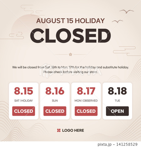 August 15 Holiday Notice Template Store Closed Sign National Liberation Day of Korea August 15 Holiday Notice Template Store Closed Sign National Liberation Day of Korea 141258529