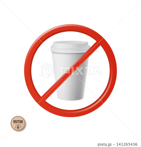 Vector 3d No Coffee Sign. No Coffee Cup Symbol. Prohibited Takeaway Coffee Cup Icon. Black Disposable Coffee Cup In Red Prohibition Sign. No Caffeine Symbol Isolated Vector 3d No Coffee Sign. No Coffee Cup Symbol. Prohibited Takeaway Coffee Cup Icon. Black Disposable Coffee Cup In Red Prohibition Sign. No Caffeine Symbol Isolated 141265436