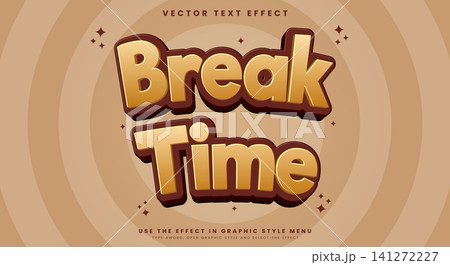Break Time editable text effect template Break Time editable text effect template 141272227