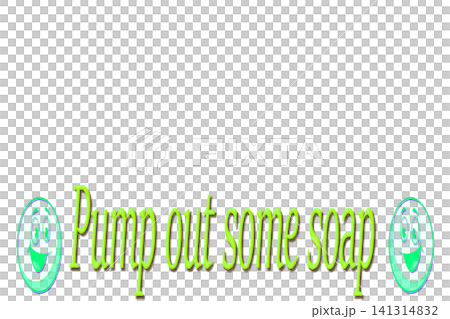 Maintaining cleanliness.Sign Pump out some soap Maintaining cleanliness.Sign Pump out some soap 141314832
