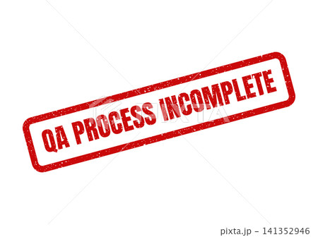 Red grunge rubber stamp showing quality assurance process incomplete status or progress 141352946