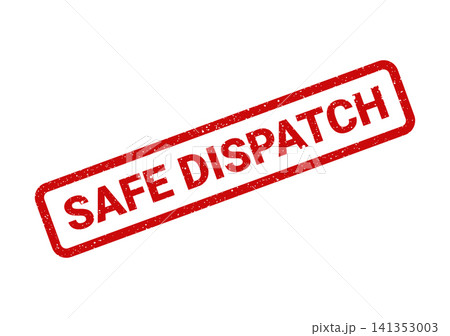Red grunge stamp bearing the phrase safe dispatch, denoting secure sending of goods or careful deployment of services Red grunge stamp bearing the phrase safe dispatch, denoting secure sending of goods or careful deployment of services 141353003