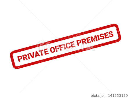 Red grunge textured rubber stamp with PRIVATE OFFICE PREMISES text in a rectangular frame, angled for visual emphasis 141353139