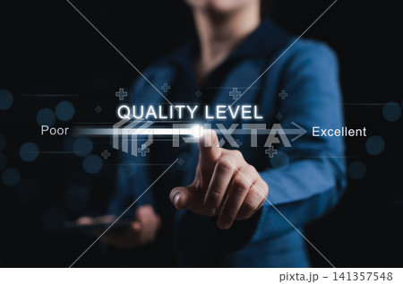 Excellence concept. Businessperson adjusting quality level bar from poor to excellent, representing quality control, performance improvement, customer satisfaction, product review and business success 141357548