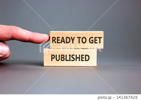 Ready to get published words symbol. Concept words Ready to get published on beautiful wooden blocks. Beautiful grey background. Business ready to get published motivational concept. Copy space. Ready to get published words symbol. Concept words Ready to get published on beautiful wooden blocks. Beautiful grey background. Business ready to get published motivational concept. Copy space. 141367428