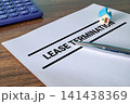 Lease Termination document paper on wooden desk with pen, real estate and rental contract legal concept 141438369