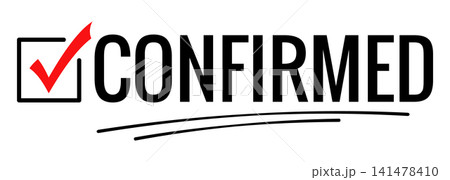Confirmed Word with Red Check Mark in Open Checkbox and Double Underline, Bold Confirmation Typography for Approved Document, Verified Booking, Completed Task, Accepted Request and Business Workflow 141478410