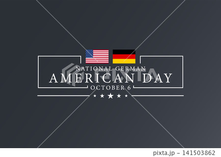 October 6 A Day for German American Heritage 141503862
