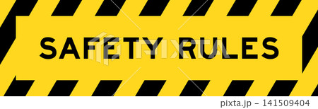 Yellow and black color with line striped label banner with word safety rules Yellow and black color with line striped label banner with word safety rules 141509404