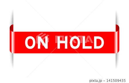 Red color inserted label banner with word on hold on white background Red color inserted label banner with word on hold on white background 141509435