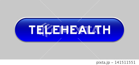 Blue color capsule shape button with word telehealth on gray background 141511551