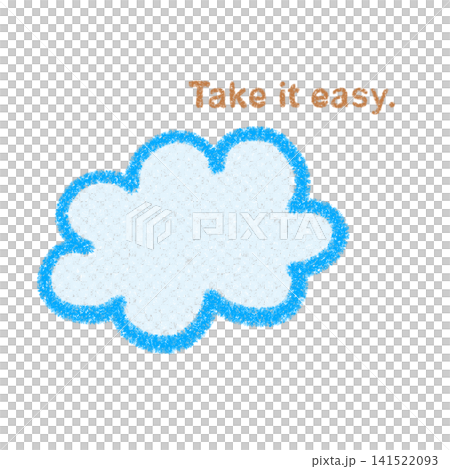 An illustration of clouds that says "Take it easy" 141522093