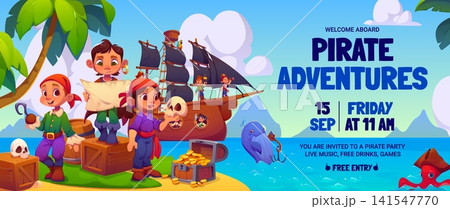 Kids pirate party flyer with funny cartoon corsair sailors at treasure island or sailing on ship boat at sea. Kids pirate party or Caribbean adventure invitation with cute boy captain and children Kids pirate party flyer with funny cartoon corsair sailors at treasure island or sailing on ship boat at sea. Kids pirate party or Caribbean adventure invitation with cute boy captain and children 141547770