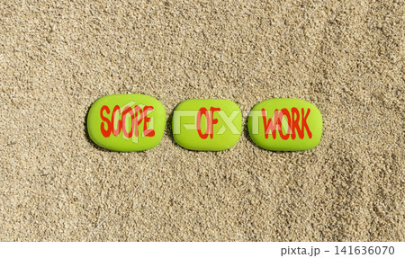 Scope of work words symbol. Concept words Scope of work on beautiful green stones. Beautiful sand background. Business motivational and scope of work concept. Copy space. 141636070