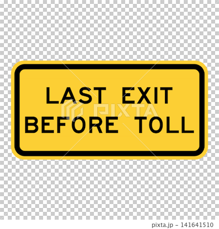 American road sign: Final exit before toll booth American road sign: Final exit before toll booth 141641510