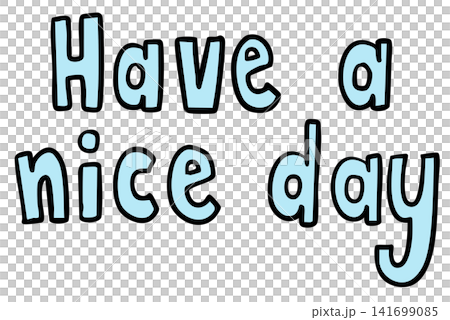 Hand written HAVE A NICE DAY letters for positive vibe, good day, human, people, office workers, sticky note, notepads, table, mood, feelings, expression, text, message, font, typography Hand written HAVE A NICE DAY letters for positive vibe, good day, human, people, office workers, sticky note, notepads, table, mood, feelings, expression, text, message, font, typography 141699085