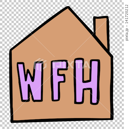 Cute hand drawn illustration of WFH letters with home sign for work from home, symbol, decoration, house, workloads, working hours, weekdays, pollution, stickers, text, message, sign, symbol Cute hand drawn illustration of WFH letters with home sign for work from home, symbol, decoration, house, workloads, working hours, weekdays, pollution, stickers, text, message, sign, symbol 141720212