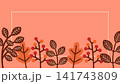 秋の植物のフレーム-16:9 141743809